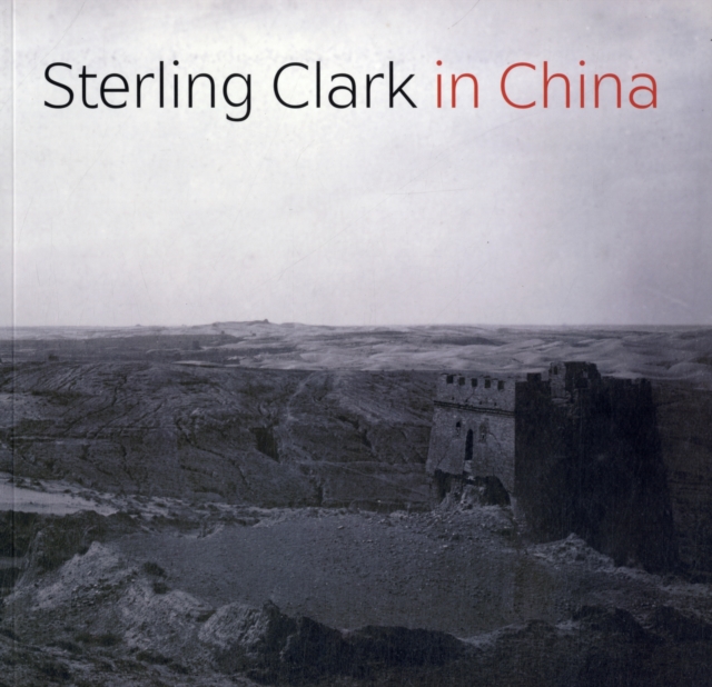 Sterling Clark in China, Paperback / softback Book