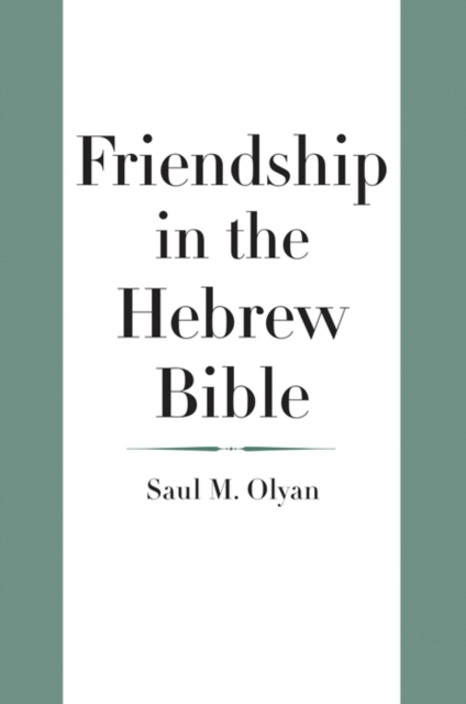 Friendship in the Hebrew Bible, EPUB eBook