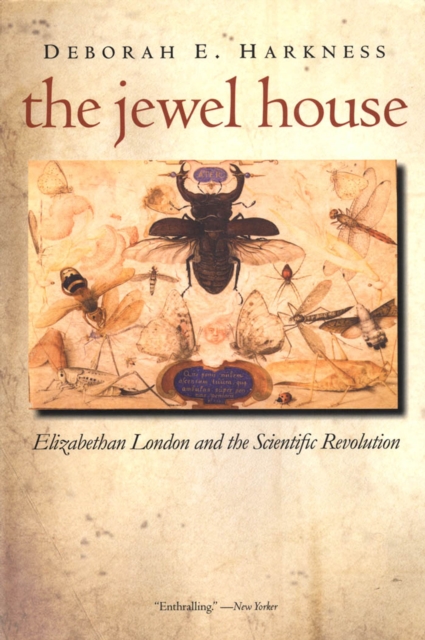 The Jewel House : Elizabethan London and the Scientific Revolution, EPUB eBook