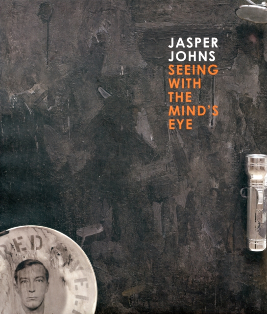 Jasper Johns : Seeing with the Mind's Eye, Hardback Book