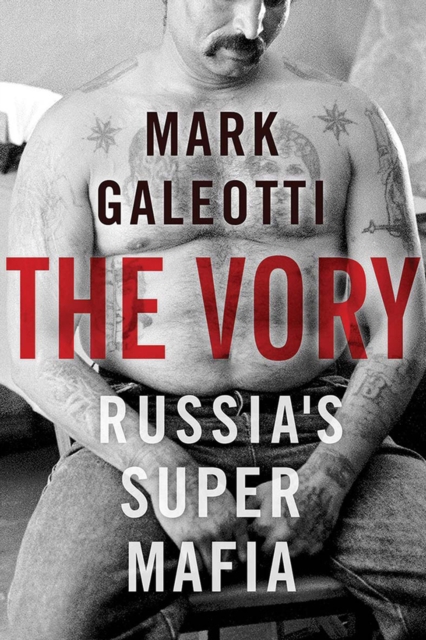 The Vory : Russia&#39;s Super Mafia, EPUB eBook