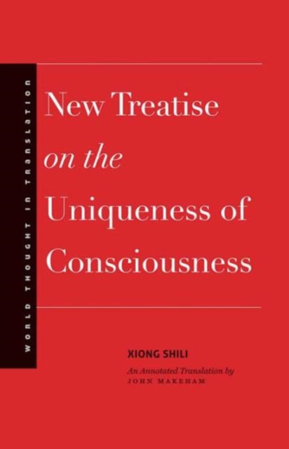 New Treatise on the Uniqueness of Consciousness, Hardback Book