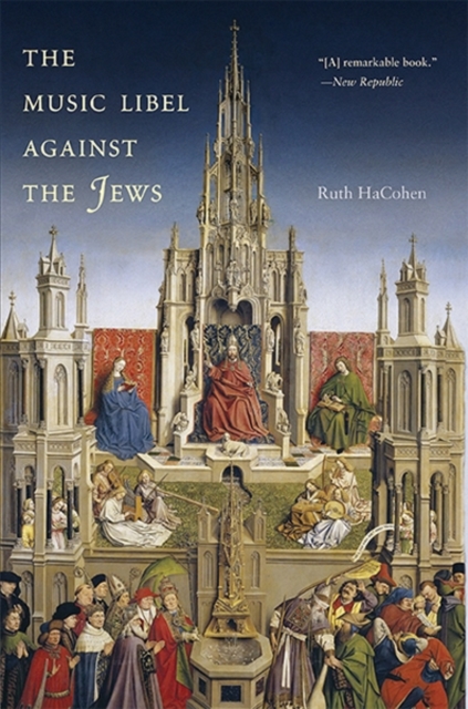 The Music Libel Against the Jews, Paperback / softback Book