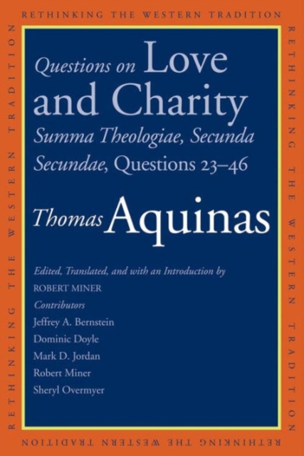 Questions on Love and Charity : Summa Theologiae, Secunda Secundae, Questions 23-46, Paperback / softback Book