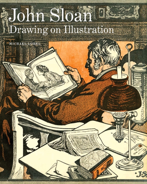 John Sloan : Drawing on Illustration, Hardback Book