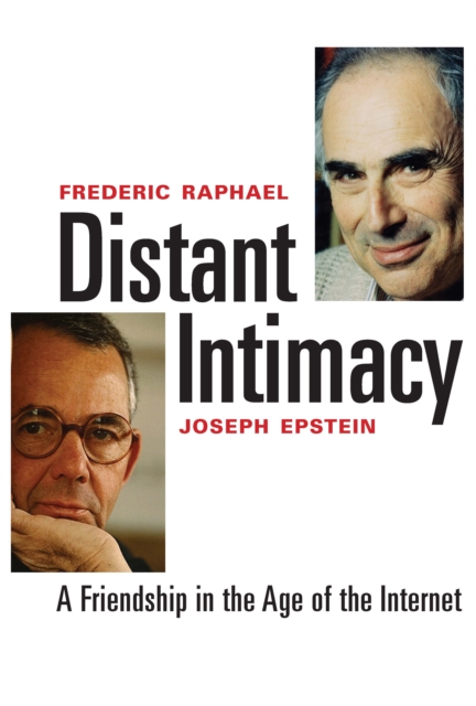 Distant Intimacy : A Friendship in the Age of the Internet, EPUB eBook