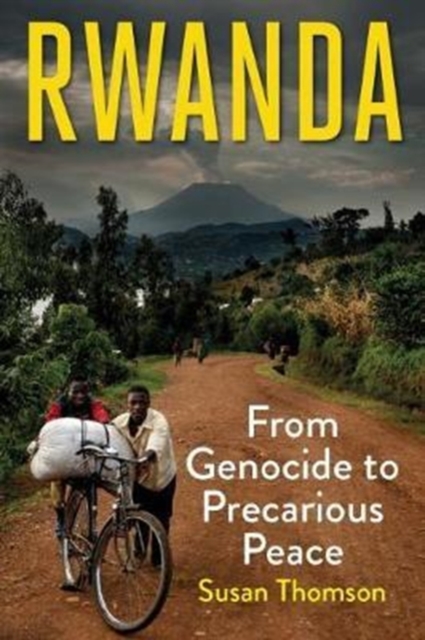Rwanda : From Genocide to Precarious Peace, Hardback Book