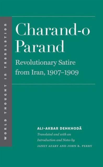 Charand-o Parand : Revolutionary Satire from Iran, 1907-1909, Hardback Book
