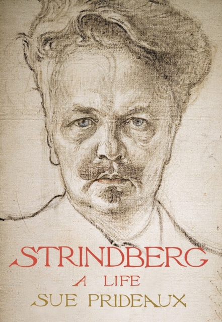 Strindberg : A Life, Paperback / softback Book