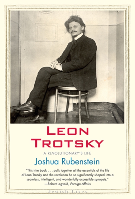 Leon Trotsky : A Revolutionary's Life, Paperback / softback Book