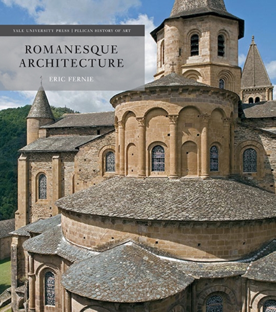 Romanesque Architecture : The First Style of the European Age, Hardback Book
