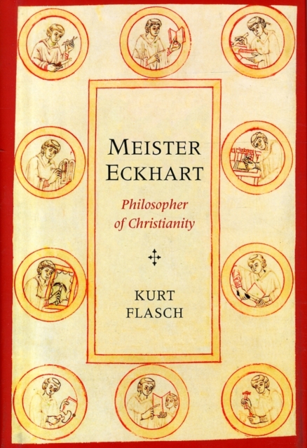 Meister Eckhart : Philosopher of Christianity, Hardback Book