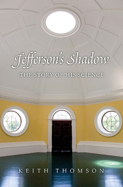 Jefferson's Shadow : The Story of His Science, Paperback / softback Book