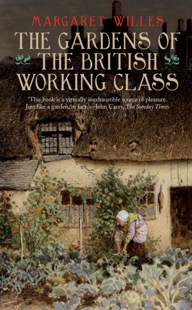 The Gardens of the British Working Class, EPUB eBook