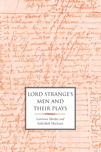 Lord Strange&#39;s Men and Their Plays, EPUB eBook