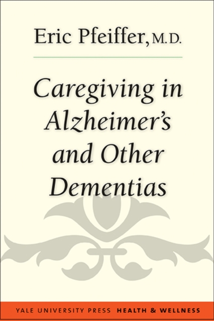 Caregiving in Alzheimer's and Other Dementias, Paperback / softback Book