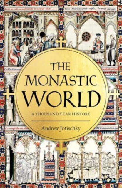 The Monastic World, Hardback Book