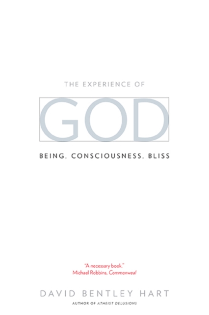 The Experience of God : Being, Consciousness, Bliss, Paperback / softback Book