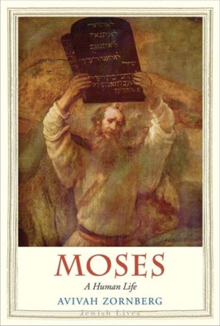 Moses : A Human Life, Hardback Book