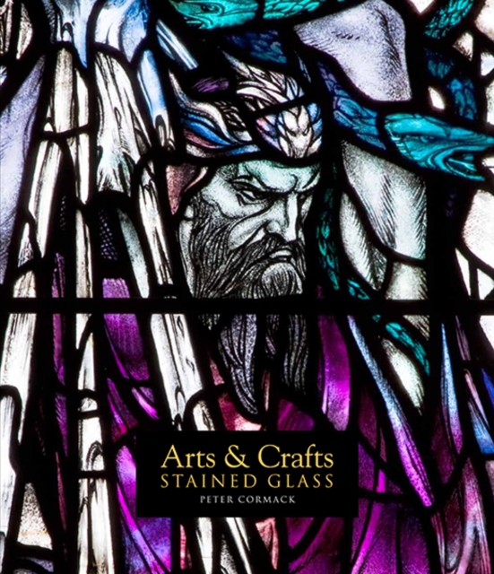 Arts & Crafts Stained Glass, Hardback Book