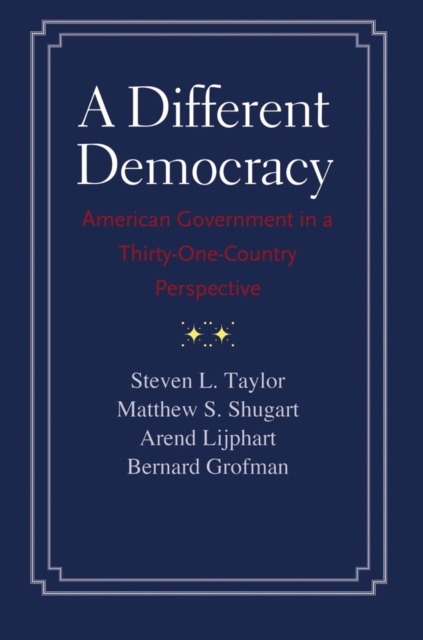 A Different Democracy : American Government in a 31-Country Perspective, EPUB eBook