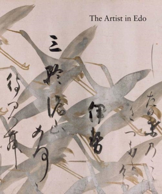 The Artist in Edo : Studies in the History of Art, vol. 80, Hardback Book