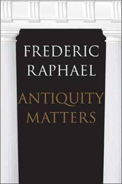 Antiquity Matters, Hardback Book