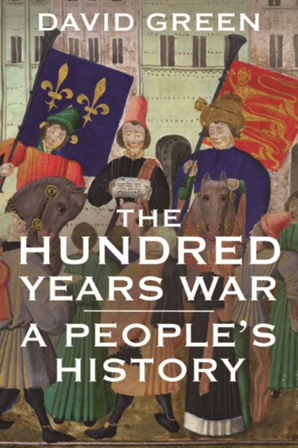 The Hundred Years War : A People's History, Paperback / softback Book