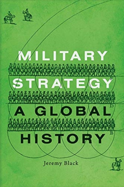 Military Strategy : A Global History, Hardback Book