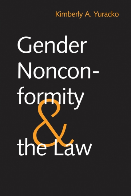 Gender Nonconformity and the Law, PDF eBook