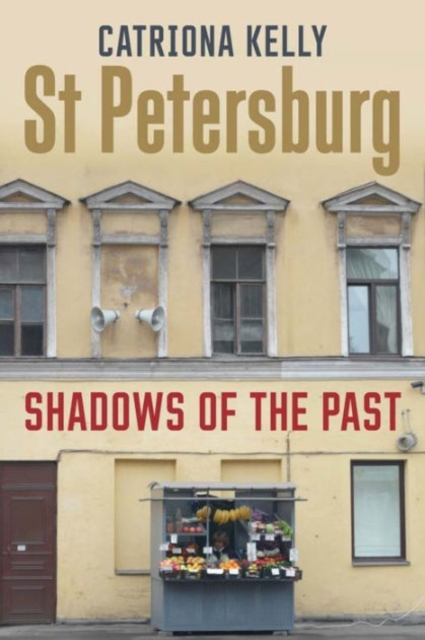St Petersburg : Shadows of the Past, Paperback / softback Book
