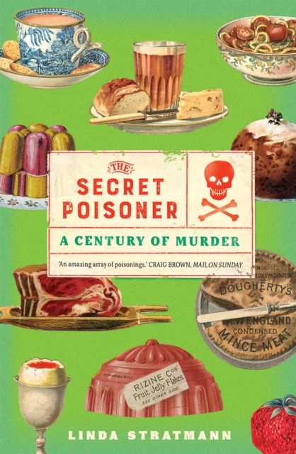 The Secret Poisoner : A Century of Murder, EPUB eBook