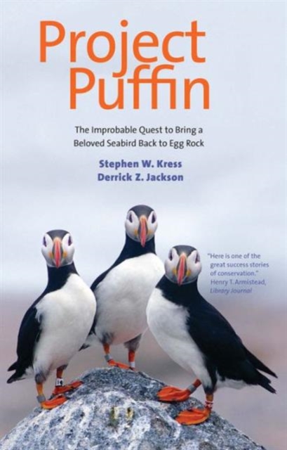 Project Puffin : The Improbable Quest to Bring a Beloved Seabird Back to Egg Rock, Paperback / softback Book