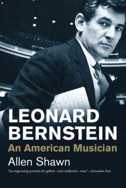 Leonard Bernstein : An American Musician, Paperback / softback Book