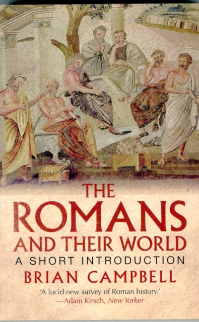 The Romans and Their World : A Short Introduction, Paperback / softback Book