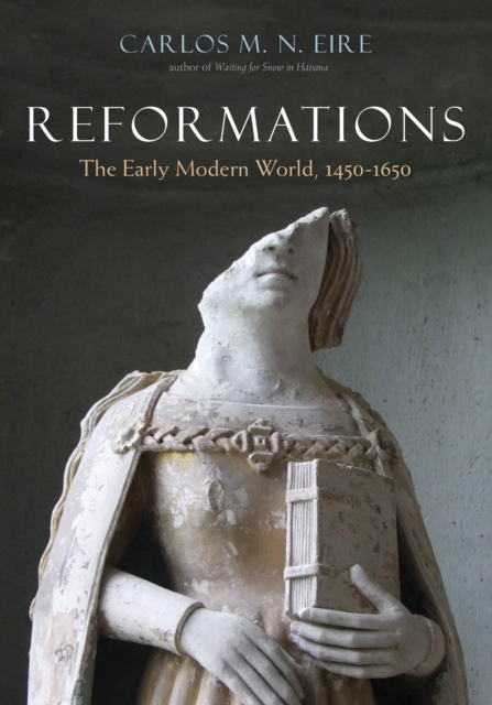 Reformations : The Early Modern World, 1450-1650, EPUB eBook