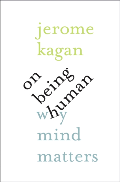 On Being Human : Why Mind Matters, EPUB eBook
