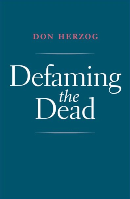 Defaming the Dead, Hardback Book