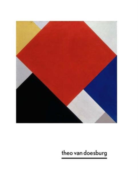Theo Van Doesburg : A New Expression of Life, Art, and Technology,  Book