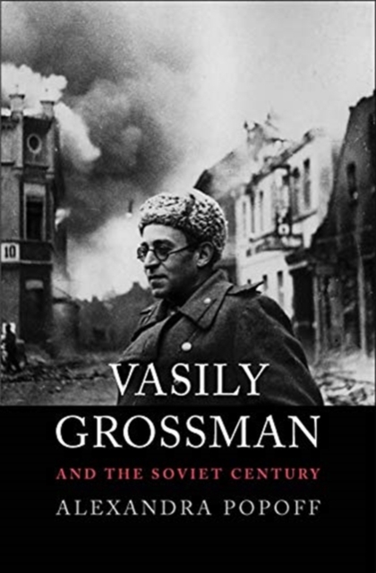 Vasily Grossman and the Soviet Century, Hardback Book