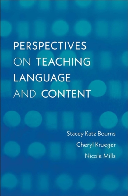 Perspectives on Teaching Language and Content, Paperback / softback Book