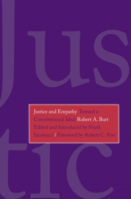 Justice and Empathy : Toward a Constitutional Ideal, Hardback Book