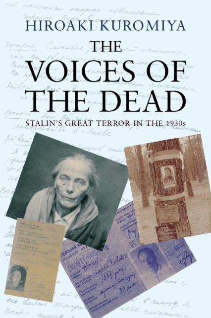 The Voices of the Dead : Stalin's Great Terror in the 1930s, Paperback / softback Book