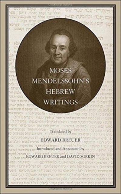 Moses Mendelssohn’s Hebrew Writings, Hardback Book