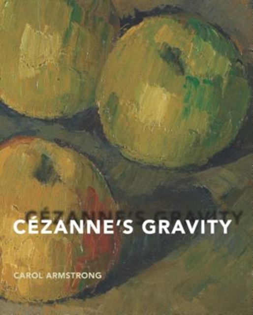 Cezanne's Gravity, Hardback Book