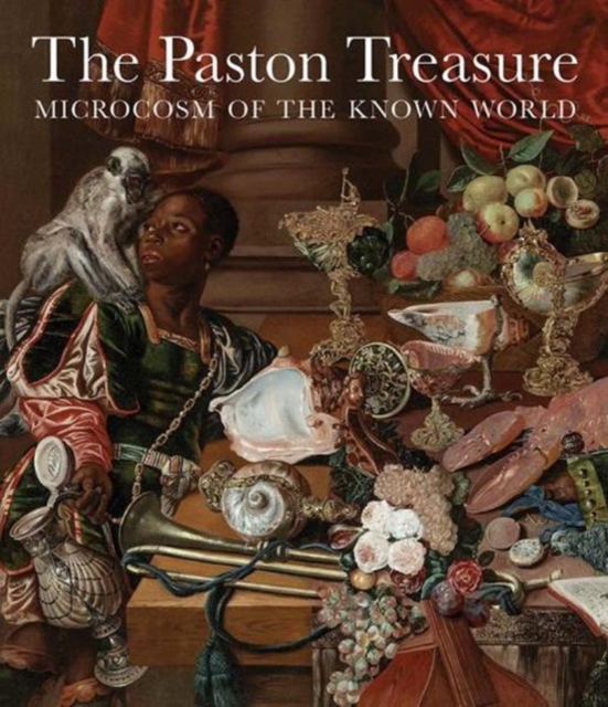 The Paston Treasure : Microcosm of the Known World, Hardback Book