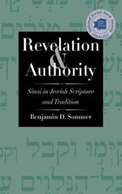 Revelation and Authority : Sinai in Jewish Scripture and Tradition, Paperback / softback Book