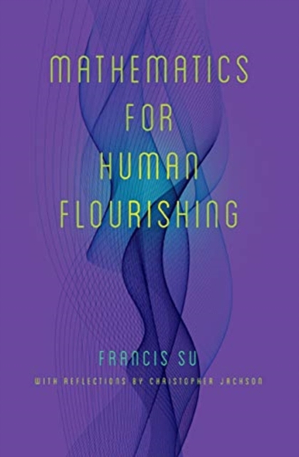 Mathematics for Human Flourishing, Hardback Book