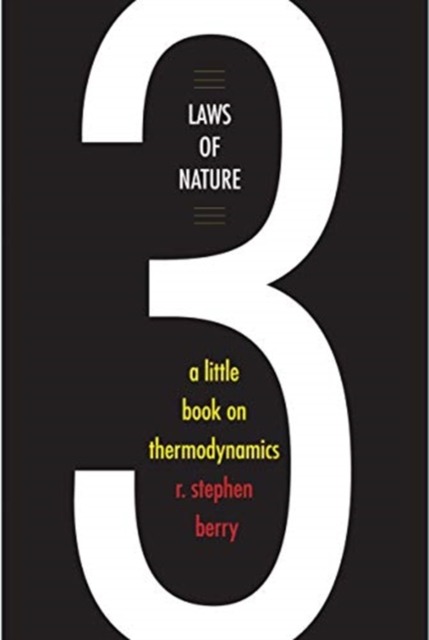 Three Laws of Nature : A Little Book on Thermodynamics, Hardback Book