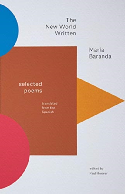 The New World Written : Selected Poems, Hardback Book